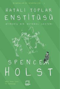 Hatalı Toplar Enstitüsü-Zebraların Hikayecisi 3 Spencer Holst Dedalus
