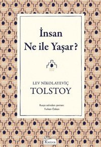 İnsan Ne ile Yaşar? Aleksey Nikolayeviç Tolstoy Koridor Yayıncılık