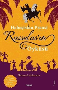Habeşistan Prensi Rasselas'ın Öyküsü Samuel Johnson Maya Kitap