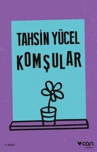 Komşular Tahsin Yücel Can Yayınları