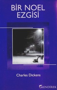 Bir Noel Ezgisi Charles Dickens Mendirek Yayıncılık