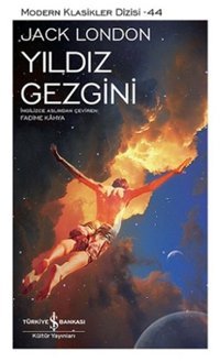 Yıldız Gezgini Jack London İş Bankası Kültür Yayınları