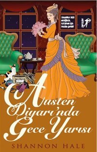 Austen Diyarı'nda Gece Yarısı Shannon Hale Artemis Yayınları