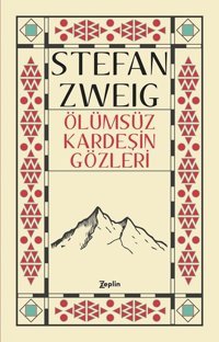 Ölümsüz Kardeşin Gözleri Stefan Zweig Zeplin Kitap