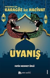 Yetişkinler İçin Karagöz İle Hacivat - Uyanış Fatih Mehmet Ünlü Sander Yayınları