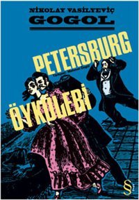 Petersburg Öyküleri Nikolay Vasilyeviç Gogol Everest Yayınları