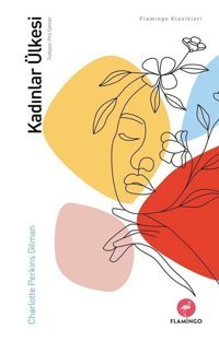Kadınlar Ülkesi Charlotte Perkins Gilman Flamingo