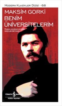 Benim Üniversitelerim Maksim Gorki İş Bankası Kültür Yayınları