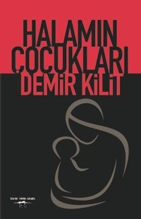 Halamın Çocukları Demir Kilit Sokak Kitapları Yayınları