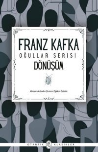 Dönüşüm - Oğullar Serisi Franz Kafka Otantik Kitap