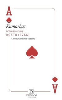 Kumarbaz Fyodor Mihayloviç Dostoyevski Dekalog Yayınları
