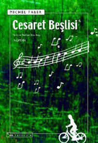 Cesaret Beşlisi Michel Faber Sel Yayıncılık