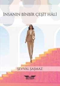 İnsanın Binbir Çeşit Hali Şevval Şaşmaz Perseus Yayınevi