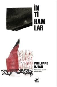 İntikamlar Philippe Djian Ayrıntı Yayınları
