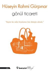 Gönül Ticareti Hüseyin Rahmi Gürpınar İnkılap Kitabevi