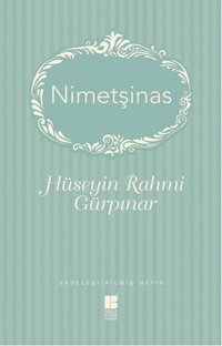 Nimetşinas Hüseyin Rahmi Gürpınar Bilge Kültür Sanat