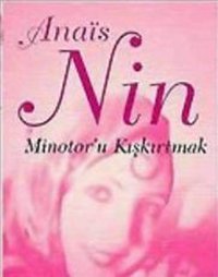 Minotor'u Kışkırtmak Anais Nin Everest Yayınları