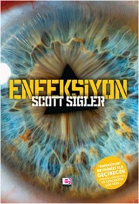 Enfeksiyon Scott Sigler E Yayınları