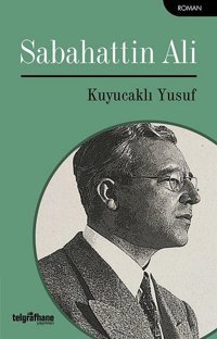Kuyucaklı Yusuf Sabahattin Ali Telgrafhane Yayınları