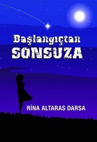 Başlangıçtan Sonsuza Rina Altaras Darsa İkinci Adam Yayınları