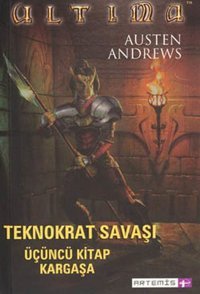 Ultima Teknokrat Savaşı 3.Kitap-Kargaşa Austen Andrews Artemis Yayınları