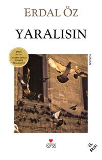 Yaralısın Erdal Öz Can Yayınları