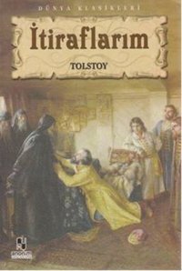 İtiraflarım Lev Nikolayeviç Tolstoy Anonim Yayınları