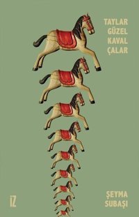 Taylar Güzel Kaval Çalar Şeyma Subaşı İz Yayıncılık