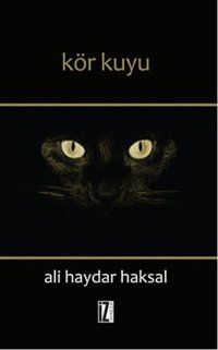 Kör Kuyu Ali Haydar Haksal İz Yayıncılık