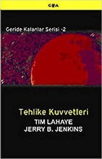 Tehlike Kuvvetleri - Geride Kalanlar Serisi 2 Jerry B. Jenkins Goa