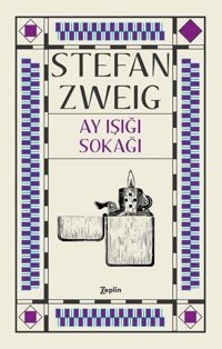 Ay Işığı Sokağı Stefan Zweig Zeplin Kitap