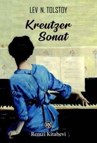 Kreutzer Sonat Lev Nikolayeviç Tolstoy Remzi Kitabevi