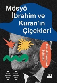 Mösyö İbrahim ve Kuran'ın Çiçekleri Eric Emmanuel Schmitt Doğan Kitap