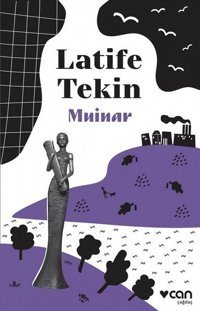 Muinar Latife Tekin Can Yayınları