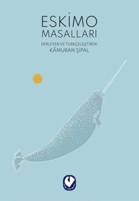Eskimo Masalları Kolektif Cem Yayınevi