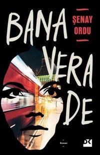 Bana Vera De Şenay Ordu Doğan Kitap