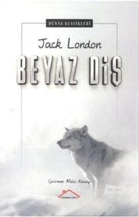 Beyaz Diş-Dünya Klasik Jack London Kırmızı Çatı