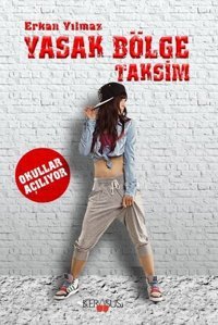 Yasak Bölge Taksim-Okullar Açılıyor Erkan Yılmaz Kerasus
