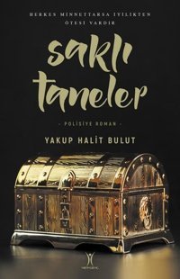Saklı Taneler Yakup Halit Bulut Yeniyüzyıl