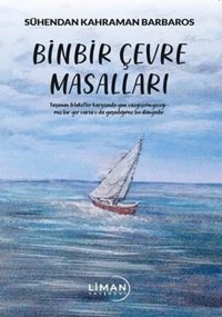 Binbir Çevre Masalları Sühendan Kahraman Barbaros Liman Yayınevi