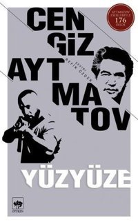 Yüzyüze Cengiz Aytmatov Ötüken Neşriyat