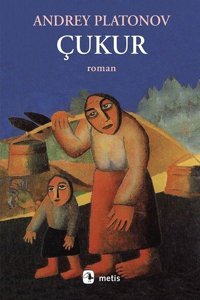 Çukur Andrey Platonov Metis Yayınları