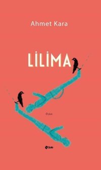 Lilima Ahmet Kara Şule Yayınları