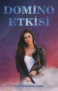 Domino Etkisi Pelin Ergenekon Şahin Sokak Kitapları Yayınları