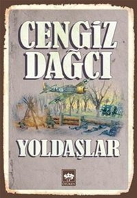 Yoldaşlar Cengiz Dağcı Ötüken Neşriyat
