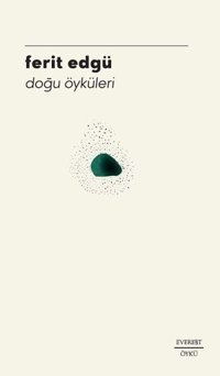 Doğu Öyküleri Ferid Edgü Everest Yayınları