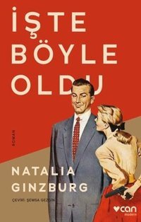 İşte Böyle Oldu Natalia Ginzburg Can Yayınları