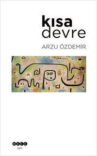 Kısa Devre Arzu Özdemir Hece Yayınları