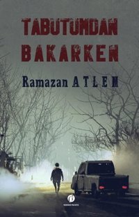 Tabutumdan Bakarken Ramazan Atlen Herdem Kitap