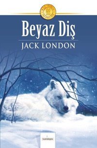 Beyaz Diş Jack London Kardelen Yayınları